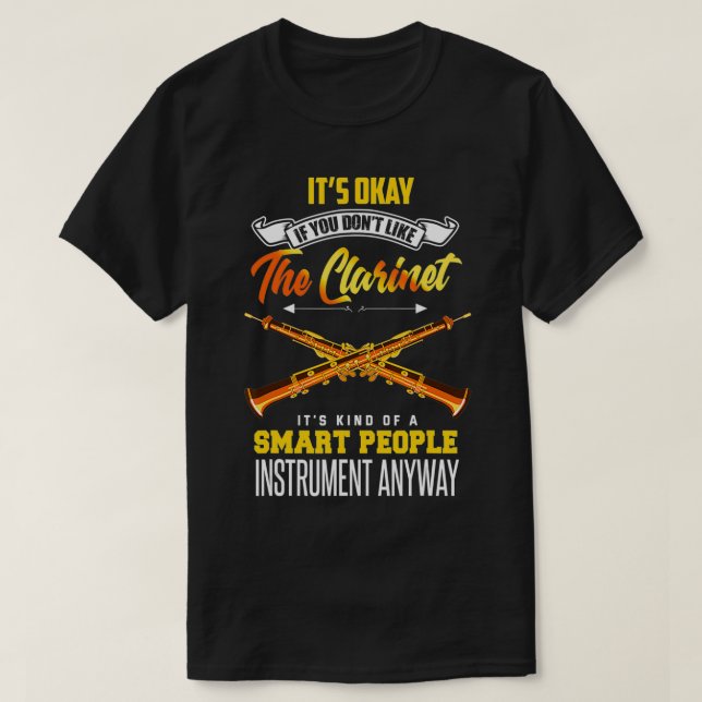 Clarinet Funny Clarinetist Zitat Klarinette Player T-Shirt (Design vorne)