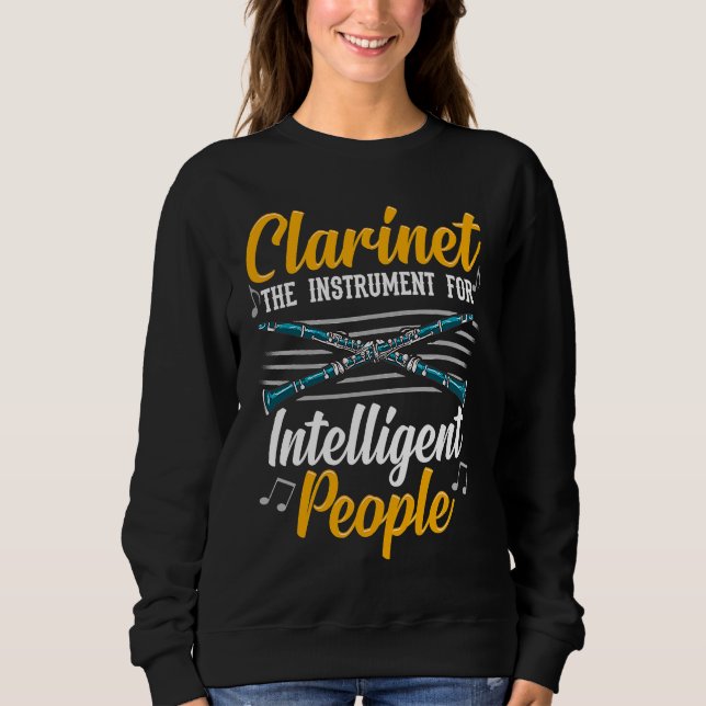 Clarinet the instrument for intelligent people Cla Sweatshirt (Vorderseite)