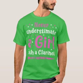 Clarinetistische Frauen unterschätzen nie ein Mädc T-Shirt