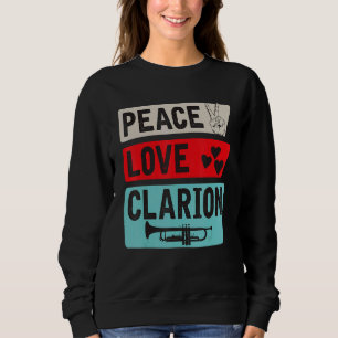 Clarion Musikinstrument Trompeter Liebhaber Clario Sweatshirt