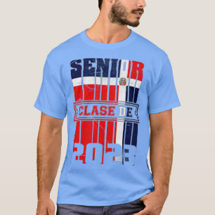 Clase de 2023 Flagge der Dominikanischen Republik T-Shirt