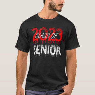 CLASS OF 2023 Senior 2023 Graduation or First Day T-Shirt