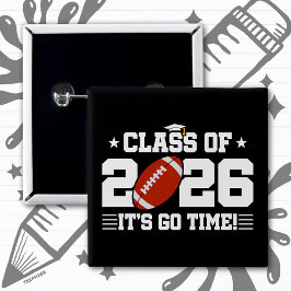 Class of 2026 Football Graduation It’s Go Time Button