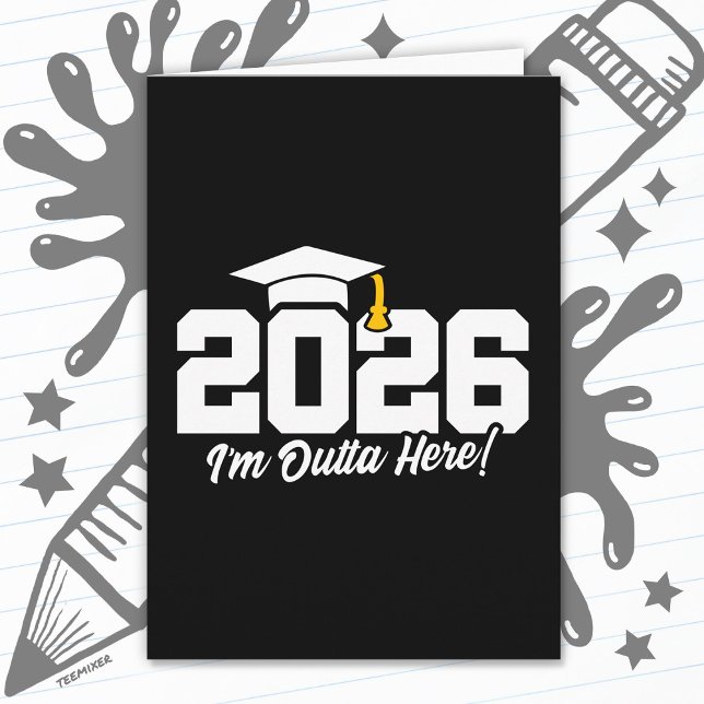 Class of 2026 I’m Outta Here Graduation Quote Karte (Von Creator hochgeladen)
