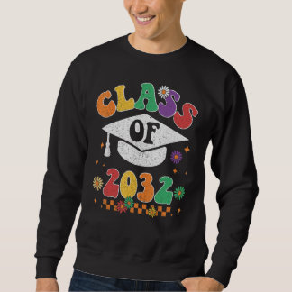 Class Of 2032 Grow With Me Pre K Graduate Groovy R Sweatshirt