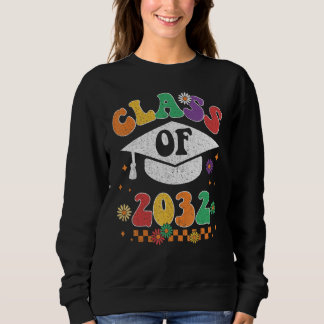 Class Of 2032 Grow With Me Pre K Graduate Groovy R Sweatshirt