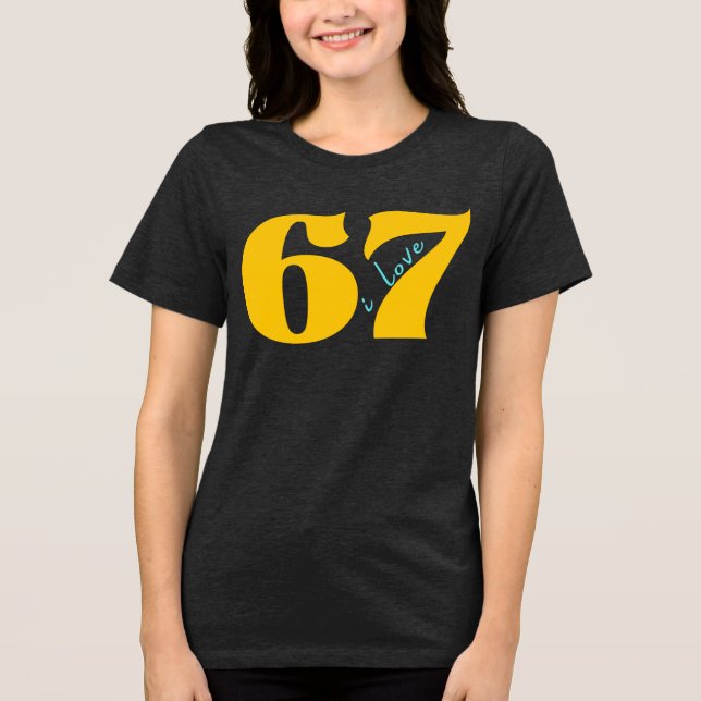 Classic 67 Meme - I Liebe SIX Sieben Tri-Blend Shirt (Vorderseite)