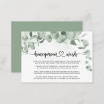 Classic Green Eucalyptus Foliage Honeymoon Wish Begleitkarte<br><div class="desc">Diese klassische,  grüne Eukalyptus-Laub-Honeymoon-Wunschzettel ist perfekt für eine rustikale Hochzeit. Das Design bietet schöne Aquarellgrün Eukalyptus-Blätter.</div>