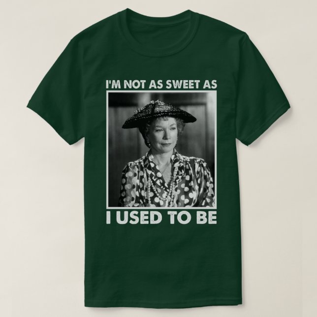 Classic Ich bin nicht mehr so süß, wie ich früher  T-Shirt (Design vorne)
