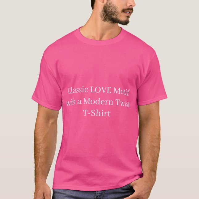 Classic LIEBE Motif mit einem modernen T - Shirt d (Vorderseite)