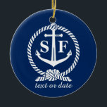 Classic Monogram Nautical Blue Anchor Beach Boat Keramikornament<br><div class="desc">Ein klassisches nautisches Design mit weißem Anker und nautischem Seil-Set vor marineblauem Hintergrund. Fügen Sie Ihre mit Monogramm Initialen und eine weitere Textzeile hinzu - Datum, Ort, Veranstaltung, etc. Ideal für Hochzeiten, Party oder Ihr Boot, Strand oder Seehaus. Klassisch, zeitlos, preppy und stilvoll - ein perfektes Design für alle Ihre...</div>