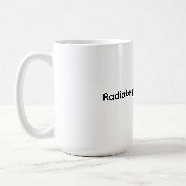 Classic Mug, 11 oz - Radiate positive energy Kaffeetasse (Links)