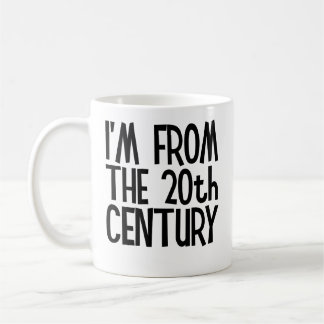 Classic Mug - I'm From The 20th Century