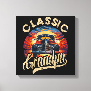 Classic Opa Funny Sprichwort Car Lover Vater Pap Leinwanddruck