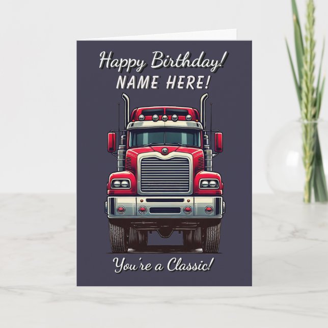 Classic Retro Truck Sie sind eine klassische Gebur Karte (Vorderseite)