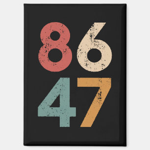 Classic Vintag 80er Style 86 47 Anti Trump Magnet