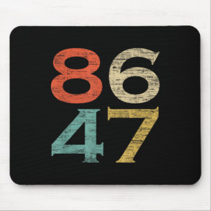 Classic Vintag Retro Style 8647 86 47 Anti Trump Mousepad