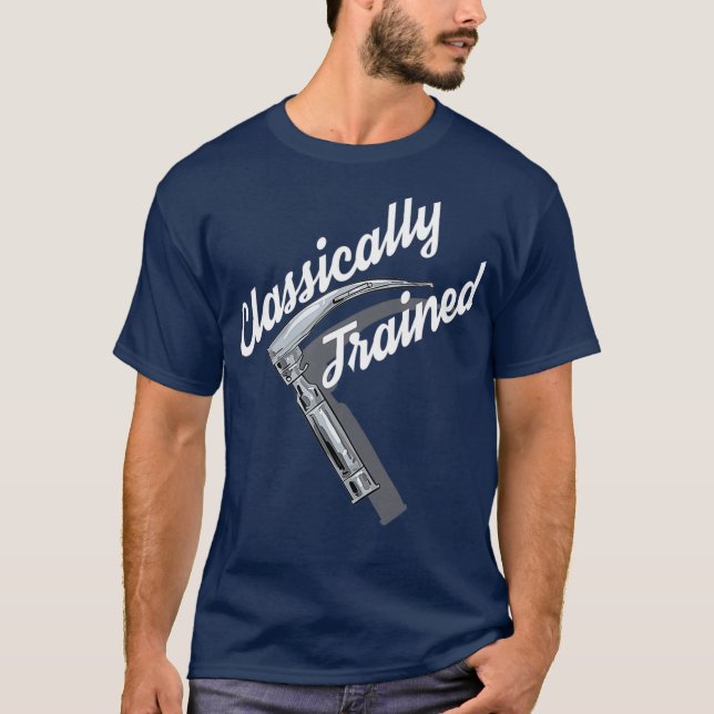 Classically trained Mac Laryngoscope Anesthesia T-Shirt (Vorderseite)