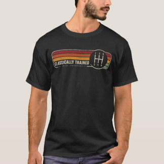 Classically Trained Manual Transmission Retro Car T-Shirt