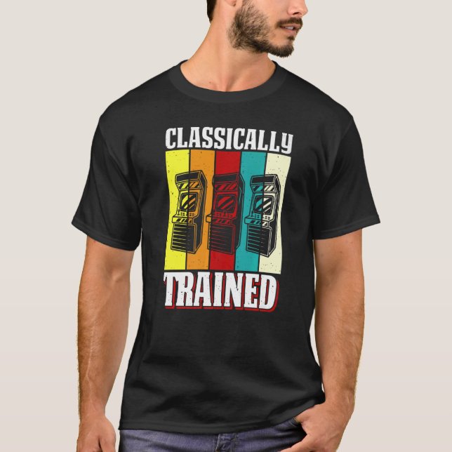 Classically Trained Retro 80s Arcade Video Gaming  T-Shirt (Vorderseite)