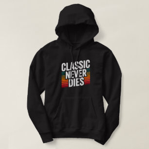 Classique N'est Jamais Mort Rétro Vintage Sweat À