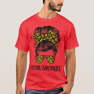 Classy Bonus Mama Leben Messy Haare Bun Sonnenblum T-Shirt