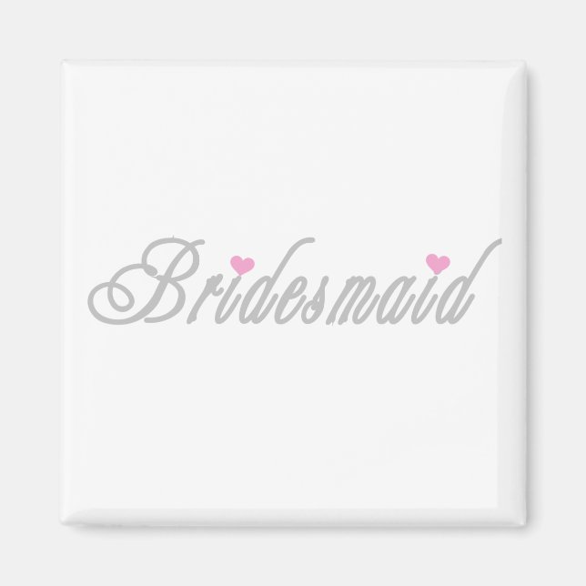Classy Grays Bridesmaid Magnet (Vorne)