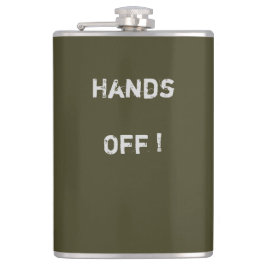 Classy Khaki Flask "Hands Off" Text> Hip Flask Flachmann