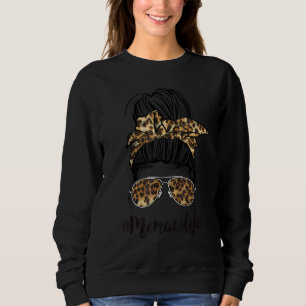 Classy Memaw Life Messy Hair Bun Leopard Frauen Mo Sweatshirt
