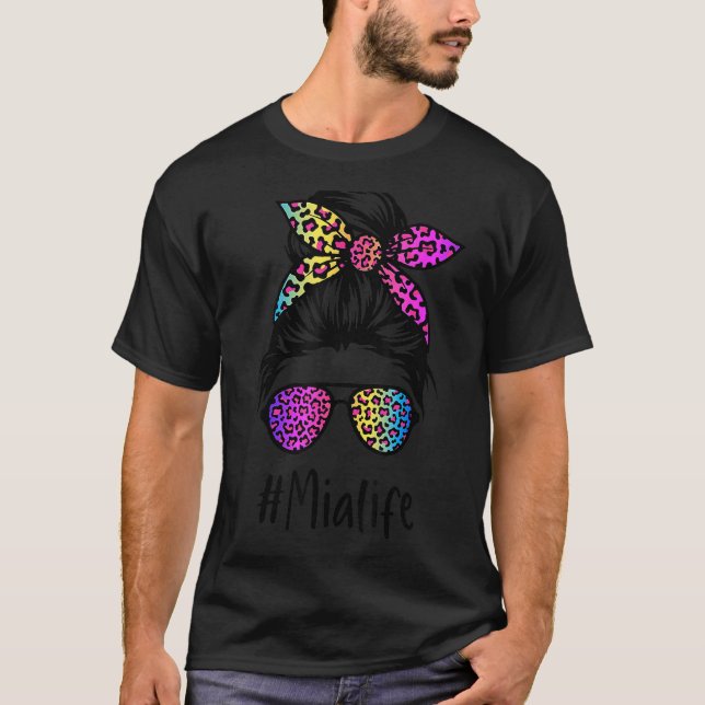 Classy Mia Life Messy Bun Rainbow Leopard Mutter T-Shirt (Vorderseite)