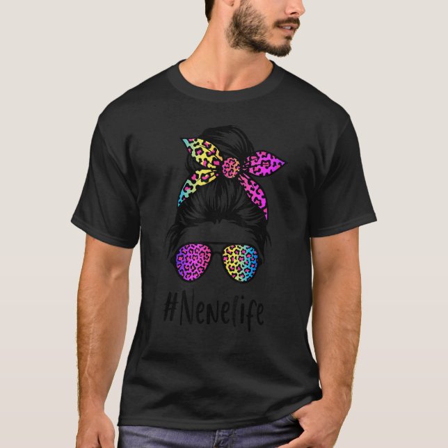 Classy Nene life Messy Bun Rainbow Leopard Mother' T-Shirt (Vorderseite)