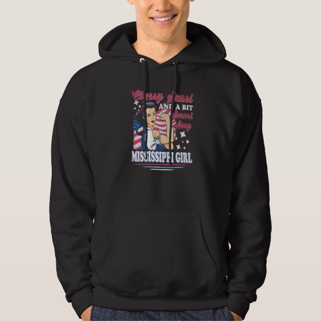 Classy Sassi And A Bit Smart Assi Mississippi Girl Hoodie (Vorderseite)
