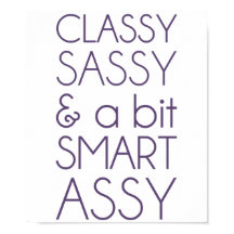 Classy Sassy und ein bisschen Smart Assy
