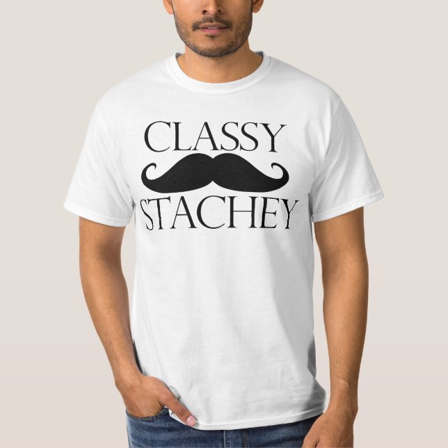 Classy Stache Mustache T-Shirt (Vorderseite)