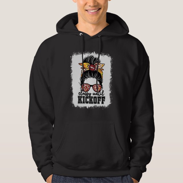 Classy Until Kickoff American Football Messy Bun G Hoodie (Vorderseite)