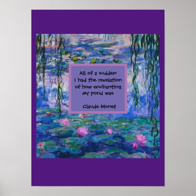 Claude Monet Water Lily Zitat Poster (Vorne)