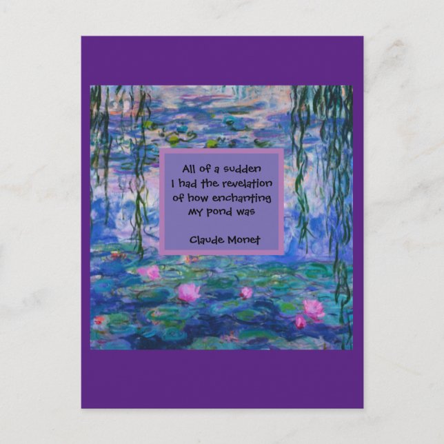 Claude Monet Water Lily Zitat Postkarte (Vorderseite)