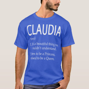 Claudia Name Gift T-Shirt