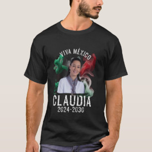 Claudia Sheinbaum Pardo Mexikanischer Präsident T-Shirt