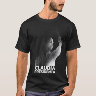 Claudia Sheinbaum Presidenta 2024 T-Shirt