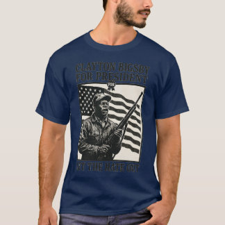 Clayton Bigsby zum Präsidenten T-Shirt