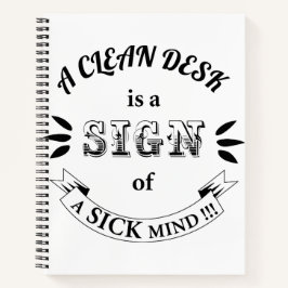 Clean Desk Funny Quotes Notebook Notizbuch
