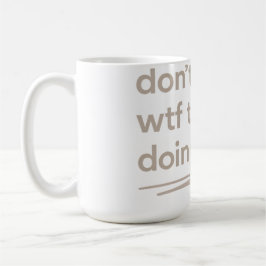 Clean Girl Chaos – Skincare Delulu Vibes Quote Kaffeetasse