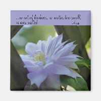 Clematics Inspirational Kindness Quote Magnet