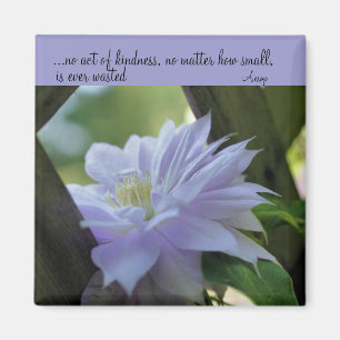 Clematis-inspirierend Güte-Zitat-Magnet Magnet