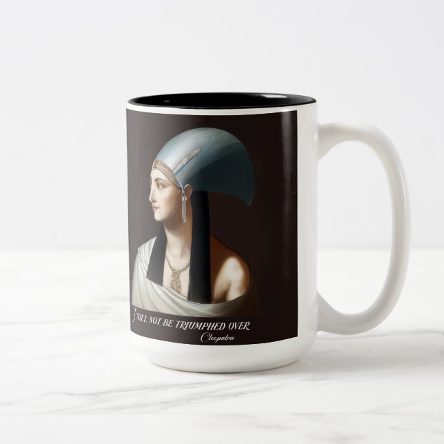 Cleopatra: "Ich werde nicht überwältigt werden", T Zweifarbige Tasse (Rechts)