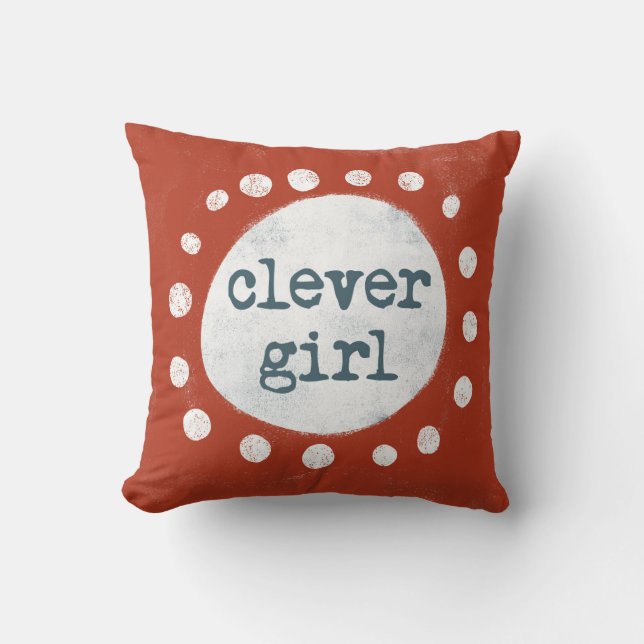 Clever Girl Throw Kissen (Vorderseite)