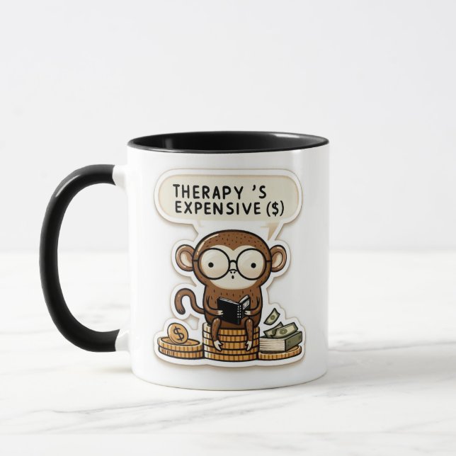 Clever Monkey - "Therapy's teuer" Funny Tasse (Links)
