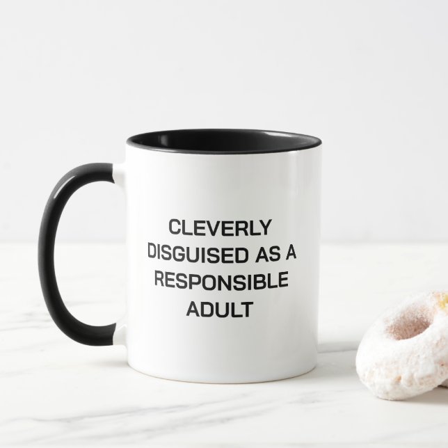 Cleverly getarnt als verantwortungsbewusster Erwac Tasse (Mit Donut)