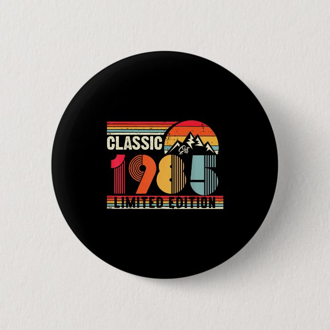 Clic 1985 Limited Edition 40 Year Old 40th Birthda Button (Vorderseite)